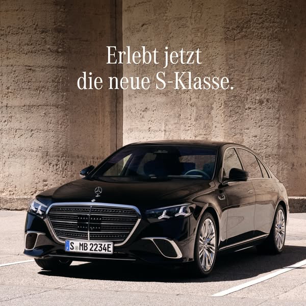 Mercedes-Benz Deutschland Meta ad example started 2026-07-06: Die neue  S-Klasse., Die neue  S-Klasse., Die neue  S-Klasse.