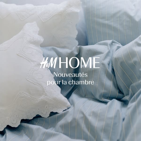 H&M HOME Meta ad example started 2026-07-23: Découvrez la collection