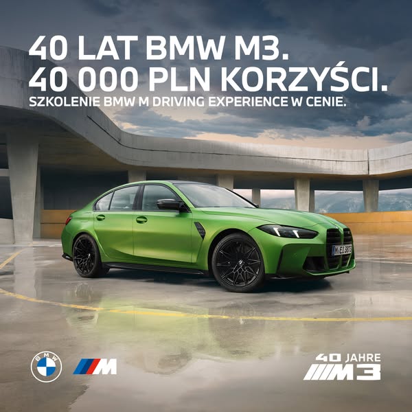 BMW Polska Meta ad przykład rozpoczęty 2026-08-10: 40 lat BMW M3. 40 000 PLN korzyści., 40 lat BMW M3. 40 000 PLN korzyści.