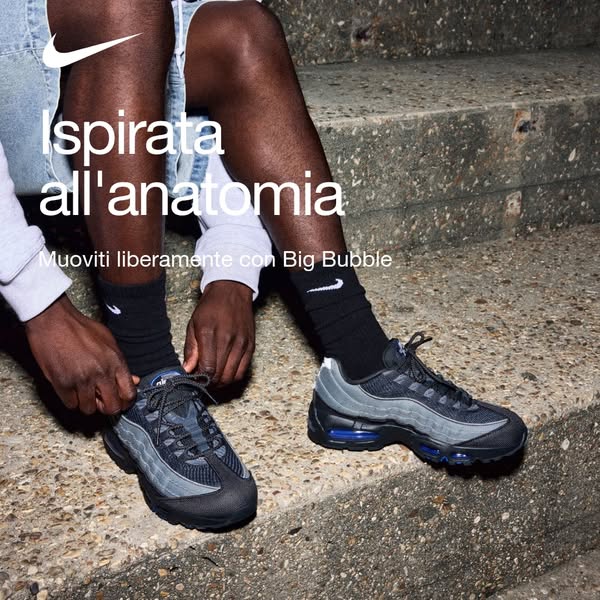 Nike Meta ad example started 2026-07-22: Nke Air Max 95 Big Bubble, Nke Air Max 95 Big Bubble